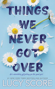 Lucy Score's Things We Never Got Over is a TikTok favorite for its charming blend of romantic tension, family bonds, and laugh-out-loud humor.