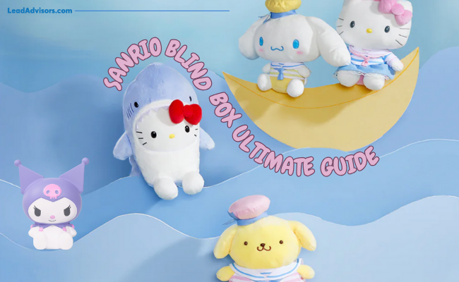 Promotional image titled “Sanrio Blind Box Ultimate Guide” featuring plush versions of Hello Kitty, Cinnamoroll, Kuromi, and Pompompurin dressed in sailor outfits, floating in a dreamy sea-and-moon backdrop.